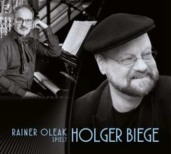 Album Rainer Oleak: Rainer Oleak Spielt Holger Biege