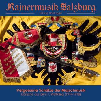 Rainermusik Salzburg: Vergessene Schätze Der Marschmusik