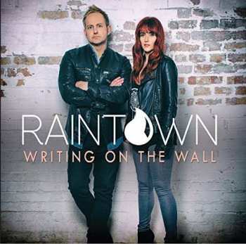 Album Raintown: Writing On The Wall