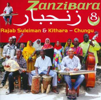 Album Rajab Suleiman: زنجبار = Zanzibara 8: Chungu