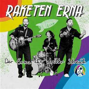 CD Raketen Erna: Der Erna Ihr Dritter Streich 524914
