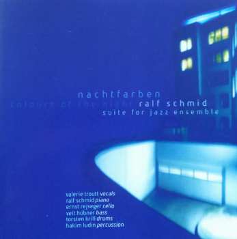 Album Ralf Schmid: Nachtfarben / Night Colours