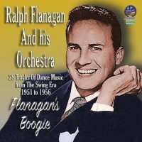 Album Ralph Flanagan And His Orchestra: Flanagan's Boogie