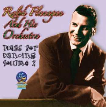 Album Ralph Flanagan And His Orchestra: Plays For Dancing Vol. 2