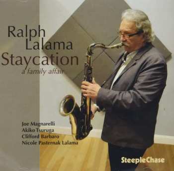 Ralph Lalama: Staycation