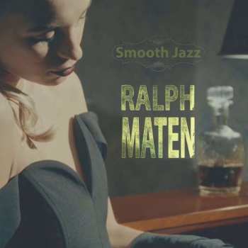 Album Ralph Maten: Smooth Jazz