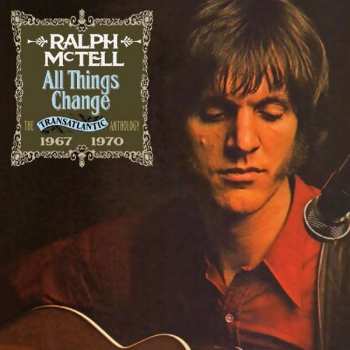 Album Ralph McTell: All Things Change ~ The Transatlantic Anthology 1967-1970