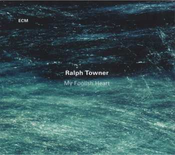 Album Ralph Towner: My Foolish Heart