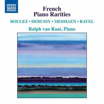 Album Ralph van Raat: French Piano Rarities