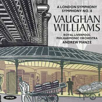 Album Ralph Vaughan Williams: A London Symphony / Symphony No. 8