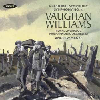 Album Ralph Vaughan Williams: A Pastoral Symphony / Symphony No. 4