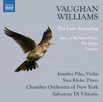 CD Ralph Vaughan Williams: The Lark Ascending / Suite Of Six Short Pieces / The Solent / Fantasia 456307