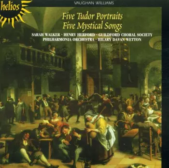 Five Tudor Portraits / Five Mystical Songs