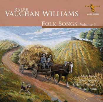 Album Ralph Vaughan Williams: Folk Songs Volume 3