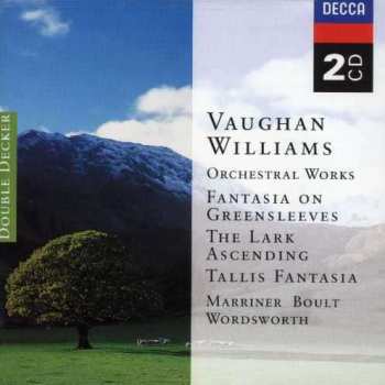 Album Ralph Vaughan Williams: Orchestral Works. Fantasia On Greensleeves / The Lark Ascending / Tallis Fantasia