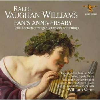 Ralph Vaughan Williams: Pan's Anniversary Für Soli,chor,orchester