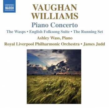 Album Ralph Vaughan Williams: Piano Concerto • The Wasps • English Folksong Suite • The Running Set