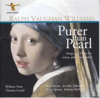 CD Ralph Vaughan Williams: Purer Than Pearl: Songs And Duets For Voices, Piano And Violin 492623