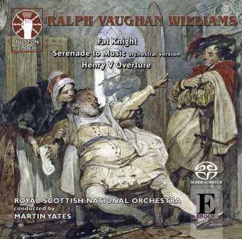 SACD Ralph Vaughan Williams: Fat Knight - Serenade To Music - Henry V Overture 431426
