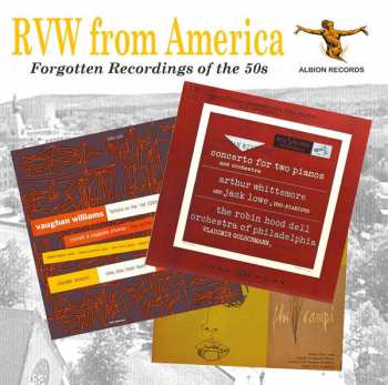 Album Ralph Vaughan Williams: RVW From America: Forgotten Recordings Of The 50s.