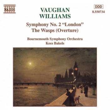 Album Ralph Vaughan Williams: Symphony No. 2 "London" • The Wasps (Overture)