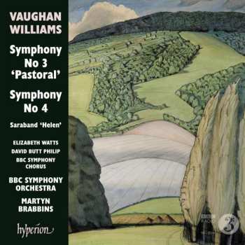 Album Ralph Vaughan Williams: Symphony No 3 'Pastoral' / Symphony No 4 / Saraband 'Helen'