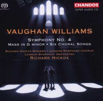 Album Ralph Vaughan Williams: Symphony No. 4 - Mass in G minor - Six Choral Songs