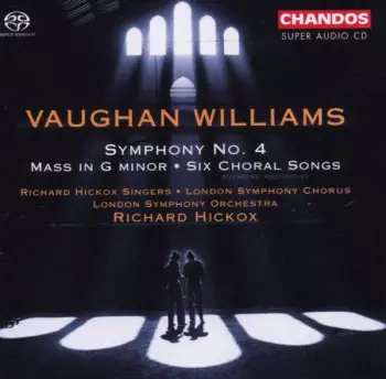 Symphony No. 4 - Mass in G minor - Six Choral Songs
