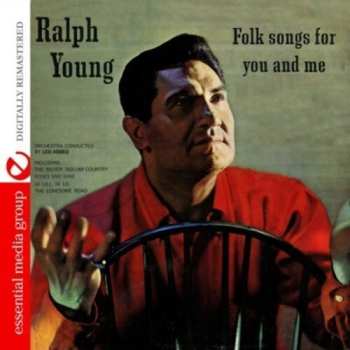 Album Ralph Young: Folk Songs For You And Me...