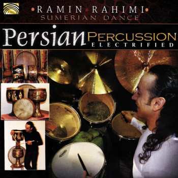 Album Ramin Rahimi: Persian Percussion Electrified
