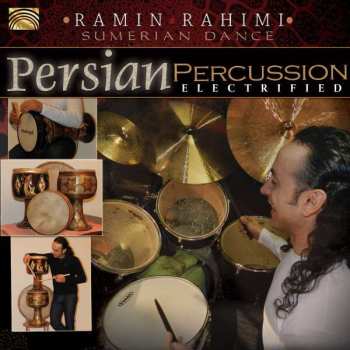 CD Ramin Rahimi: Persian Percussion Electrified 482071