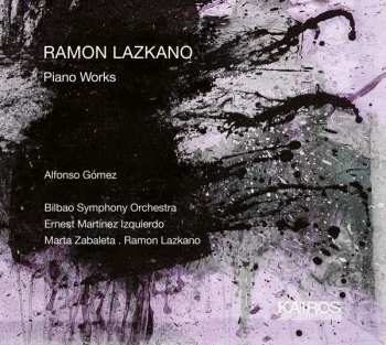 Album Ramon Lazkano: Piano Works