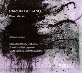 Ramon Lazkano: Piano Works