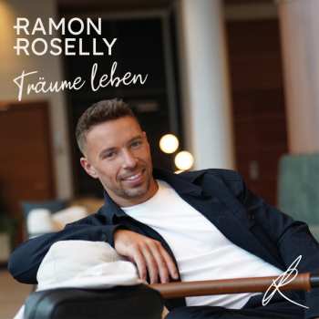 Album Ramon Roselly: Träume Leben