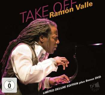 CD/DVD Ramón Valle: Take Off DLX | LTD 473222