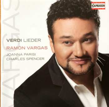 Ramón Vargas: Verdi Lieder