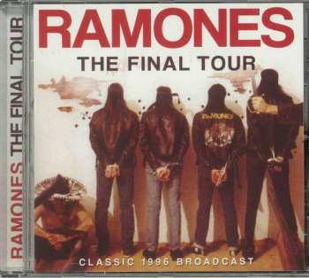 CD Ramones: The Final Tour - Classic 1996 Broadcast 430478