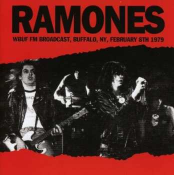 CD Ramones: WBUF FM Broadcast, Buffalo, NY, February 8th 1979 426931