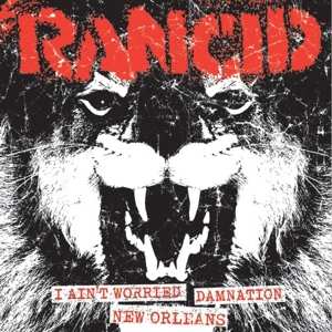SP Rancid: I Ain't Worried / Damnation / New Orleans 444973