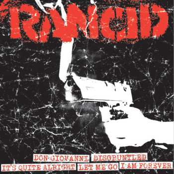 Album Rancid: Don Giovanni / Disgruntled / It's Quite Alright / Let Me Go / I Am Forever