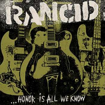 Album Rancid: ...Honor Is All We Know