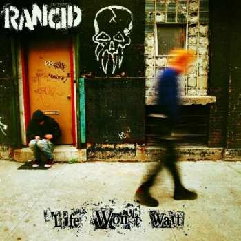 Album Rancid: Life Won't Wait