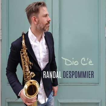 Album Randal Despommier: Dio C'è