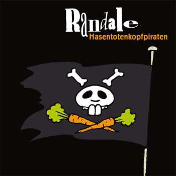 Album Randale: Hasentotenkopfpiraten
