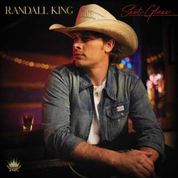Album Randall King: Shot Glass
