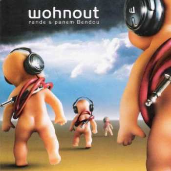 Album Wohnout: Rande S Panem Bendou