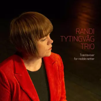 Randi Tytingvåg: Trøsteviser For Redde Netter