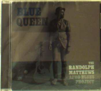 Randolph Matthews: Blue Queen