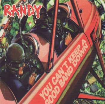 Album Randy: You Can't Keep A Good Band Down