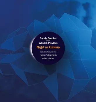 Randy Brecker: Night In Calisia